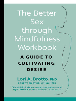 cover image of The Better Sex Through Mindfulness Workbook